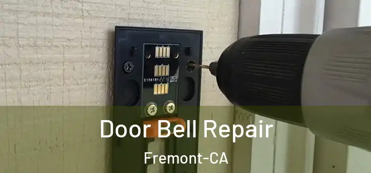  Door Bell Repair Fremont-CA
