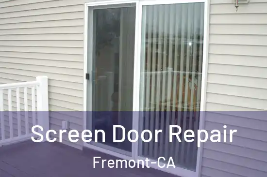  Screen Door Repair Fremont-CA