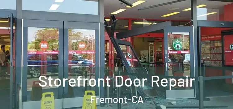  Storefront Door Repair Fremont-CA